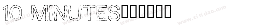 10 Minutes字体转换